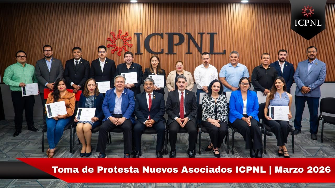 Toma de Protesta Nuevos Asociados ICPNL | Marzo 2026