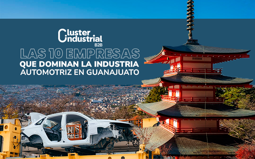 Las 10 empresas japonesas que dominan la industria automotriz de Guanajuato