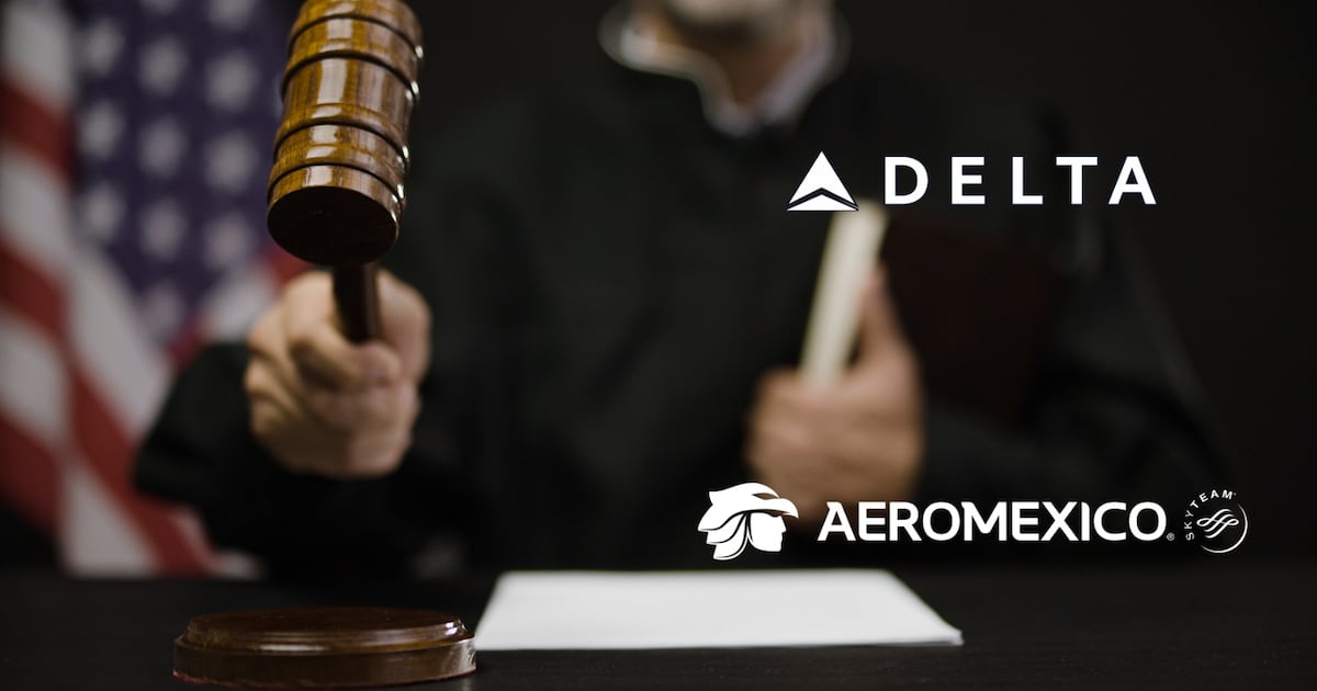 Alianza Aeroméxico-Delta Air Lines ‘sobrevive’: Corte de Apelaciones de EU avala operaciones conjuntas